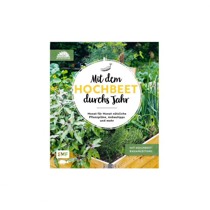 Mit dem Hochbeet durchs Jahr